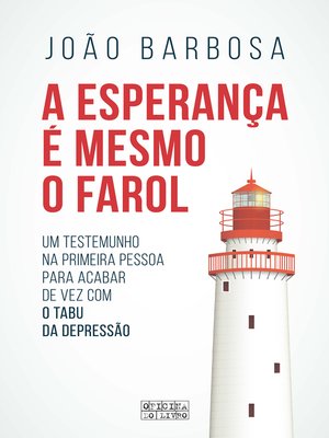 cover image of A Esperança é Mesmo o Farol